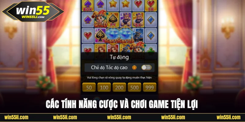 Các tính năng cược và chơi game tiện lợi