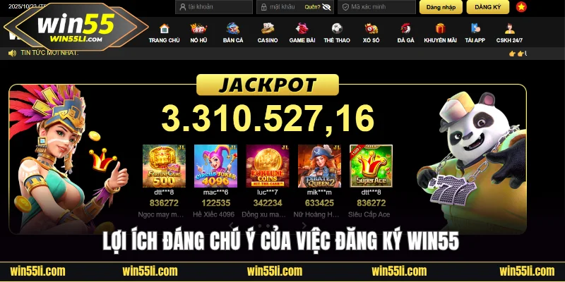 Lợi ích của việc đăng ký Win55